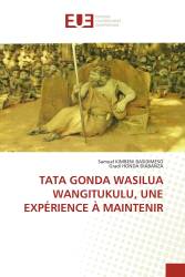 TATA GONDA WASILUA WANGITUKULU, UNE EXPÉRIENCE À MAINTENIR