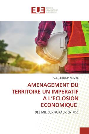 AMENAGEMENT DU TERRITOIRE UN IMPERATIF A L’ECLOSION ECONOMIQUE