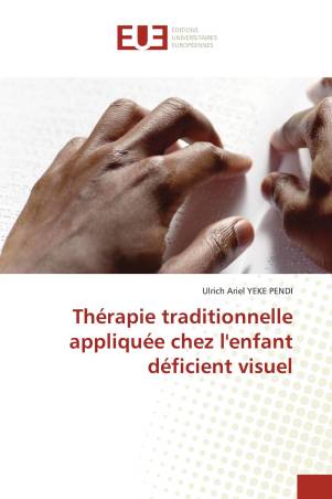 Thérapie traditionnelle appliquée chez l'enfant déficient visuel