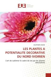 LES PLANTES A POTENTIALITE DECORATIVE DU NORD IVOIRIEN