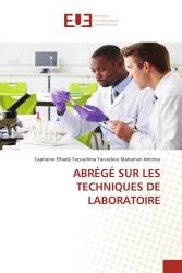 ABRÉGÉ SUR LES TECHNIQUES DE LABORATOIRE