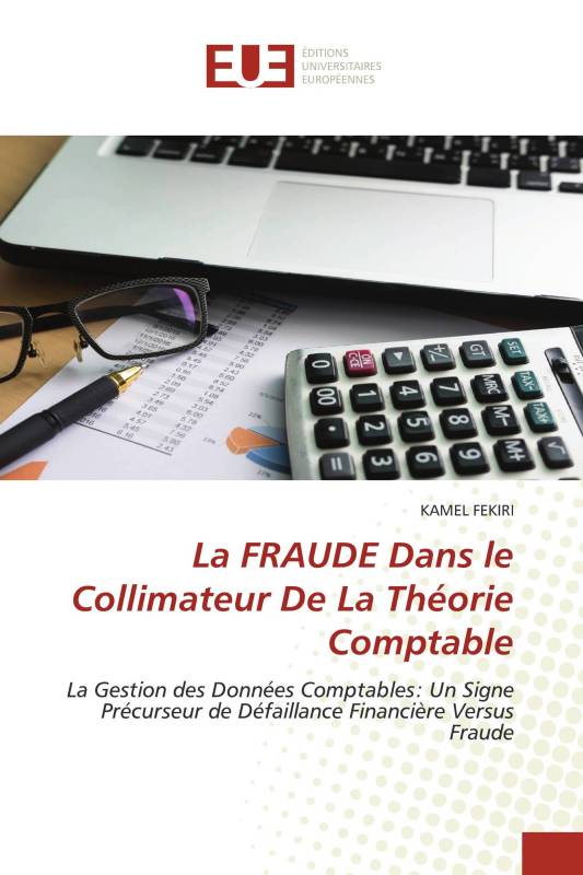 La FRAUDE Dans le Collimateur De La Théorie Comptable