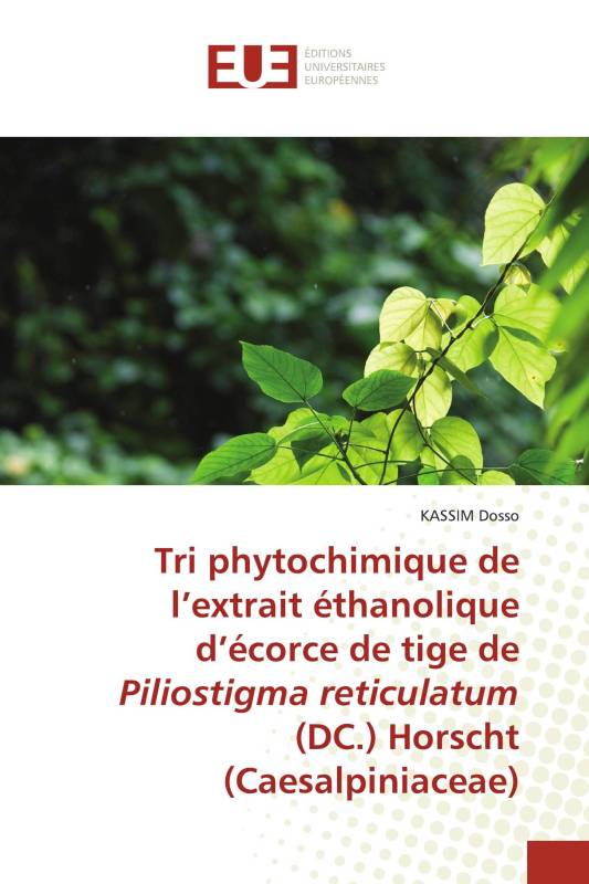 Tri phytochimique de l’extrait éthanolique d’écorce de tige de Piliostigma reticulatum (DC.) Horscht (Caesalpiniaceae)