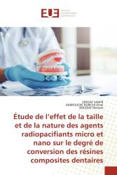 Étude de l’effet de la taille et de la nature des agents radiopacifiants micro et nano sur le degré de conversion des résines co