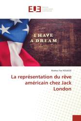 La représentation du rêve américain chez Jack London