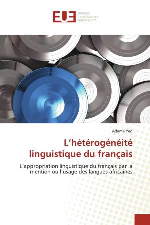 L’hétérogénéité linguistique du français