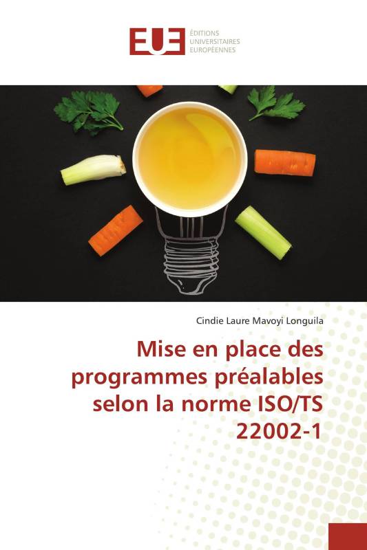 Mise en place des programmes préalables selon la norme ISO/TS 22002-1