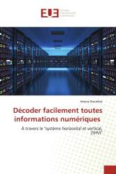 Décoder facilement toutes informations numériques