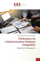 Politisation de L’Administration Publique Congolaise