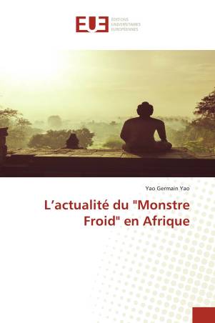 L’actualité du &quot;Monstre Froid&quot; en Afrique