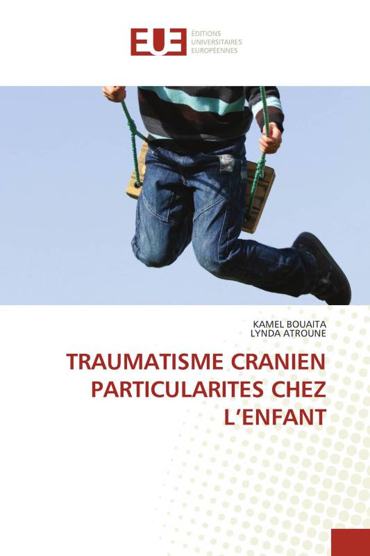 TRAUMATISME CRANIEN PARTICULARITES CHEZ L’ENFANT