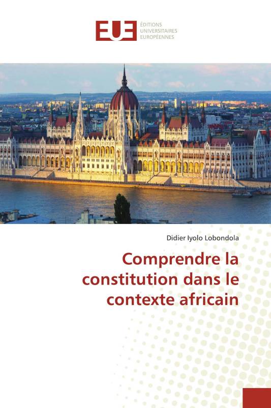 Comprendre la constitution dans le contexte africain