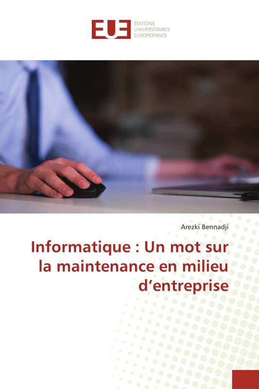 Informatique : Un mot sur la maintenance en milieu d’entreprise