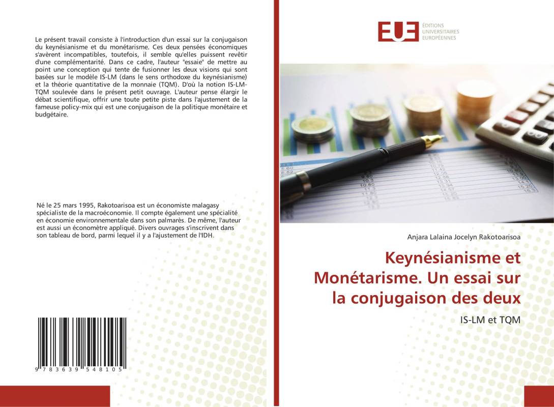 Keynésianisme et Monétarisme. Un essai sur la conjugaison des deux