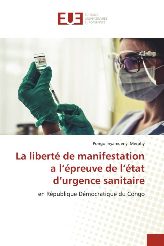 La liberté de manifestation a l’épreuve de l’état d’urgence sanitaire