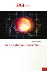 La nuit du cœur encerclé…