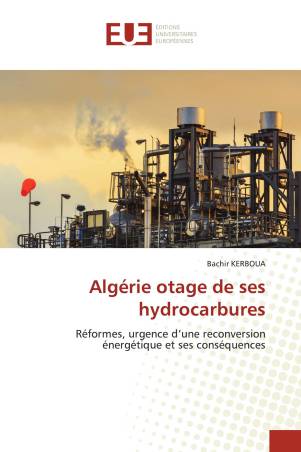 Algérie otage de ses hydrocarbures