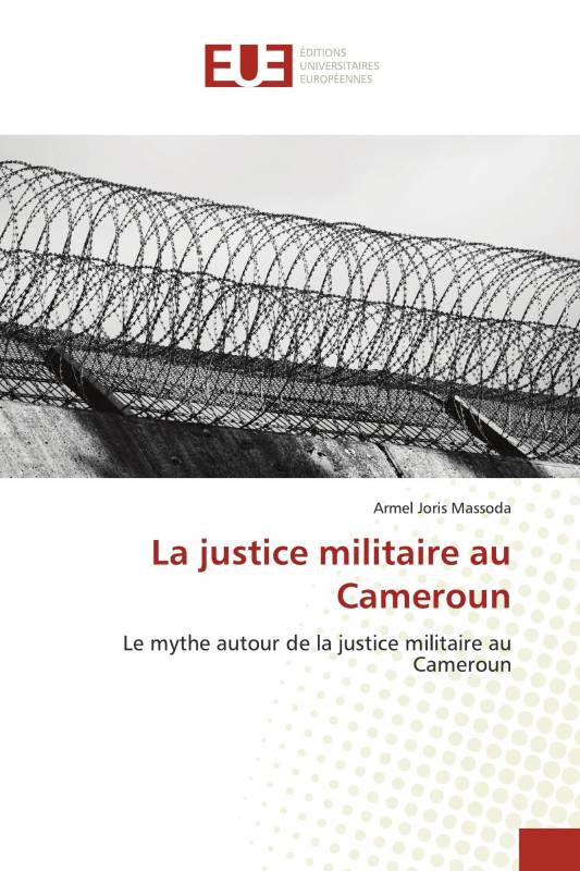 La justice militaire au Cameroun