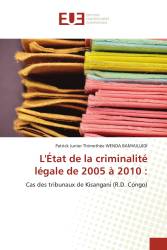 L'État de la criminalité légale de 2005 à 2010 :