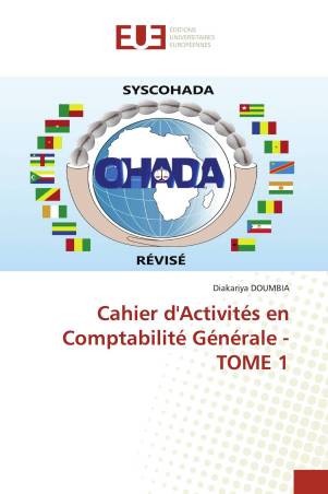 Cahier d'Activités en Comptabilité Générale - TOME 1