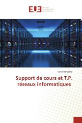 Support de cours et T.P. réseaux informatiques