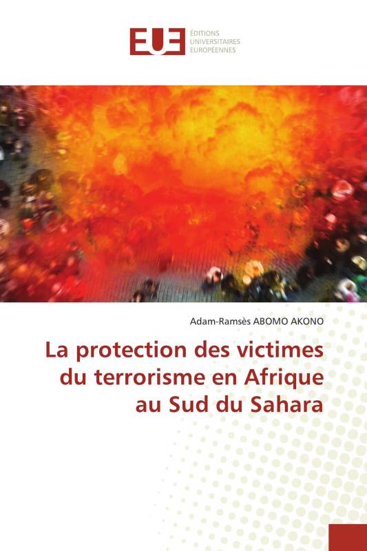 La protection des victimes du terrorisme en Afrique au Sud du Sahara