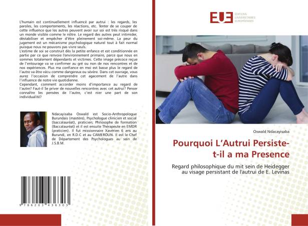 Pourquoi L’Autrui Persiste-t-il a ma Presence