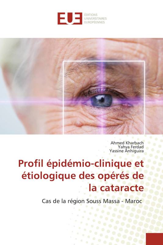 Profil épidémio-clinique et étiologique des opérés de la cataracte