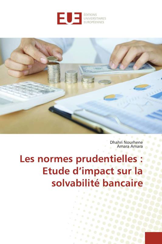 Les normes prudentielles : Etude d’impact sur la solvabilité bancaire