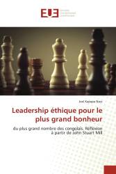 Leadership éthique pour le plus grand bonheur