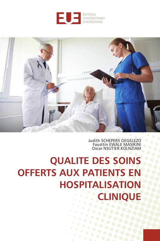 QUALITE DES SOINS OFFERTS AUX PATIENTS EN HOSPITALISATION CLINIQUE