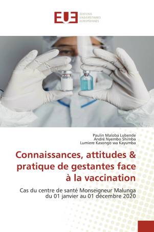 Connaissances, attitudes &amp; pratique de gestantes face à la vaccination