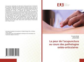 La peur de l’acupuncture au cours des pathologies ostéo-articulaires