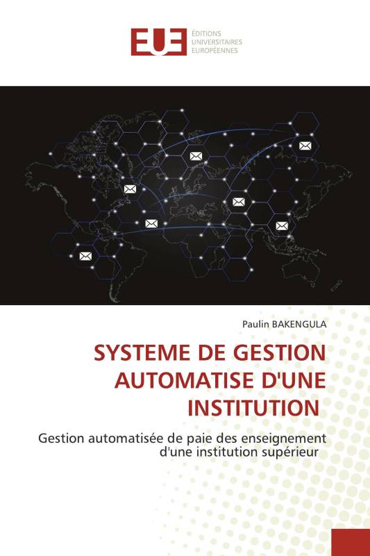 SYSTEME DE GESTION AUTOMATISE D'UNE INSTITUTION