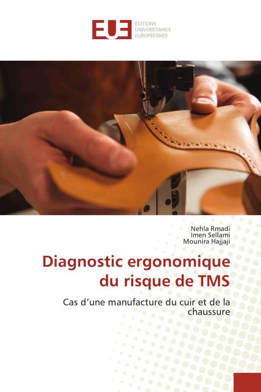 Diagnostic ergonomique du risque de TMS