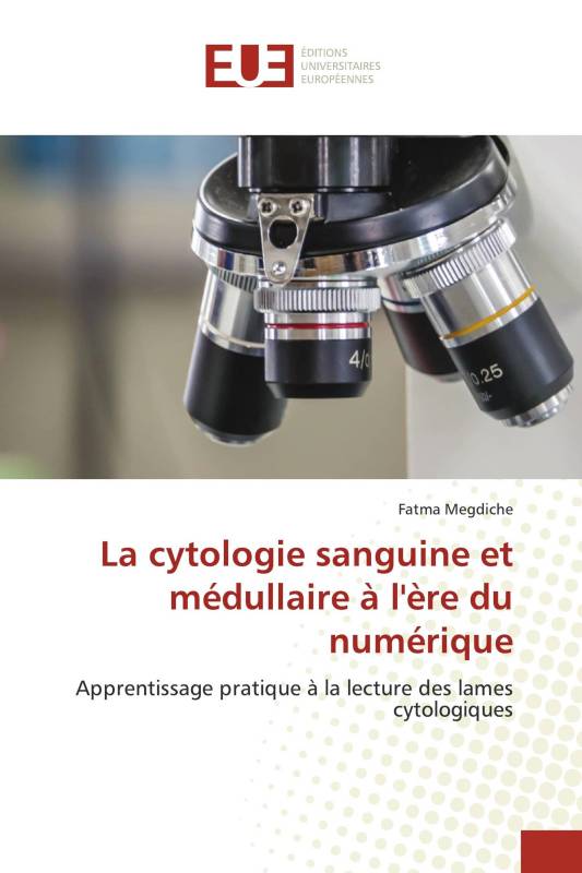 La cytologie sanguine et médullaire à l'ère du numérique