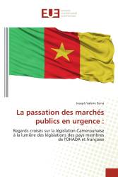 La passation des marchés publics en urgence :