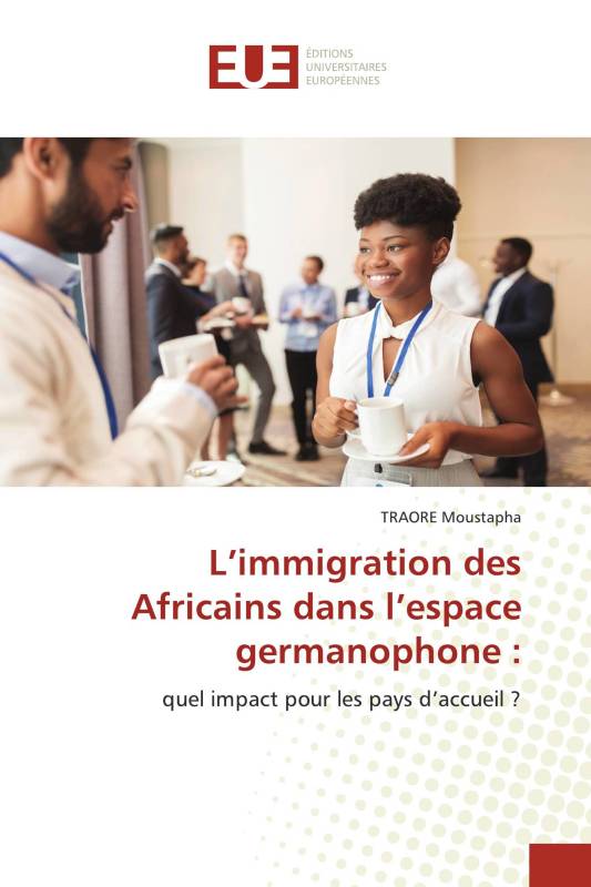 L’immigration des Africains dans l’espace germanophone :