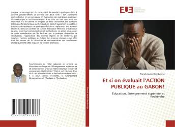 Et si on évaluait l’ACTION PUBLIQUE au GABON!