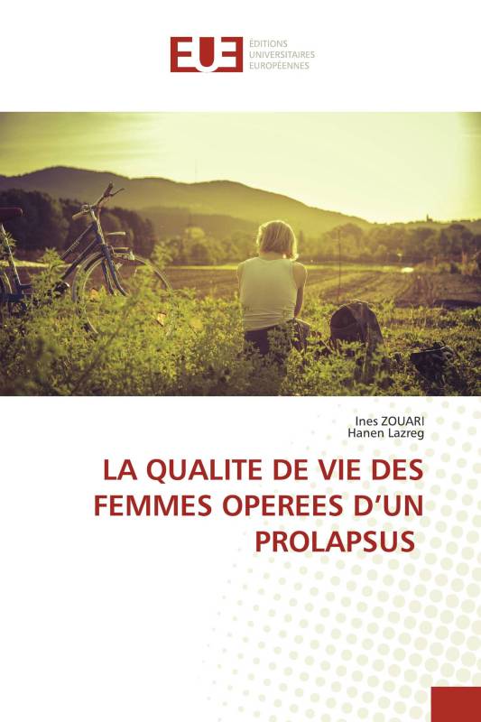 LA QUALITE DE VIE DES FEMMES OPEREES D’UN PROLAPSUS