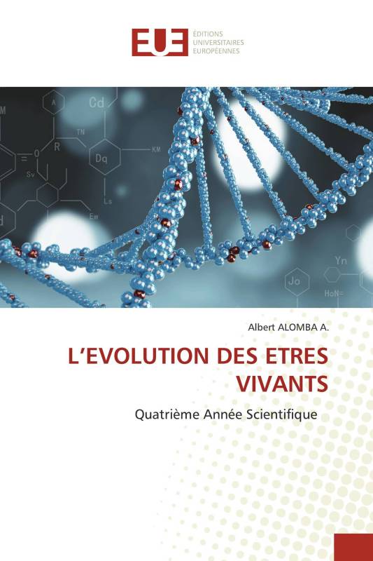 L’EVOLUTION DES ETRES VIVANTS