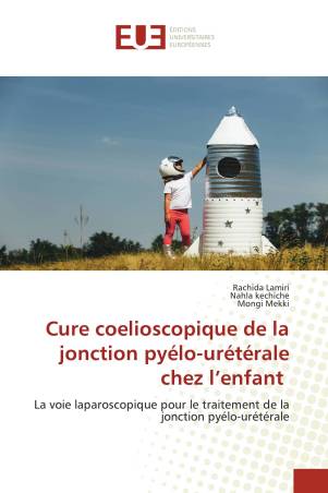 Cure coelioscopique de la jonction pyélo-urétérale chez l’enfant