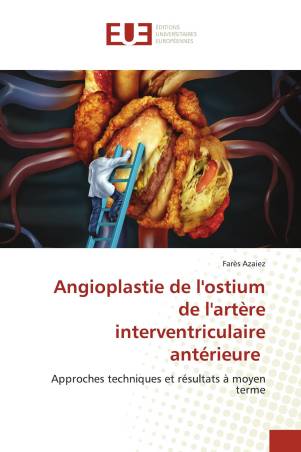 Angioplastie de l&#039;ostium de l&#039;artère interventriculaire antérieure