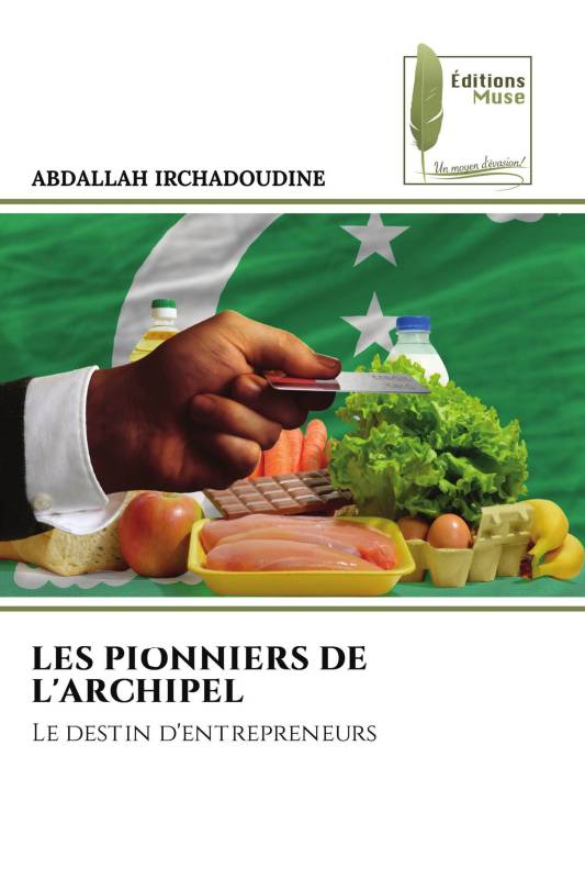 LES PIONNIERS DE L'ARCHIPEL