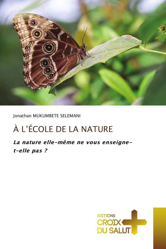 À L’ÉCOLE DE LA NATURE