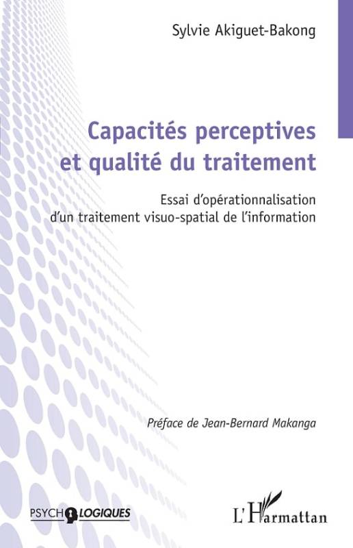 Capacités perceptives et qualité du traitement