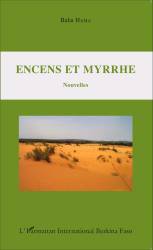 Encens et myrrhe. Nouvelles