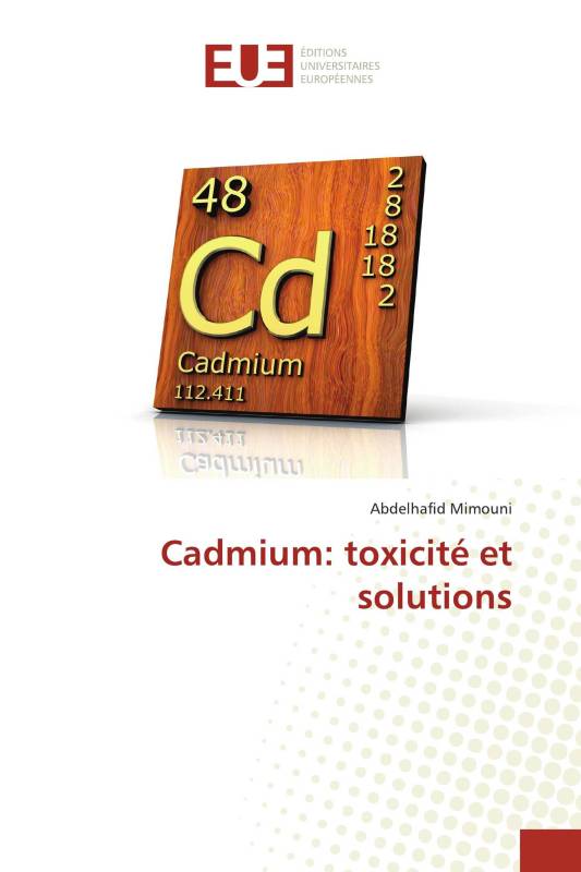 Cadmium: toxicité et solutions