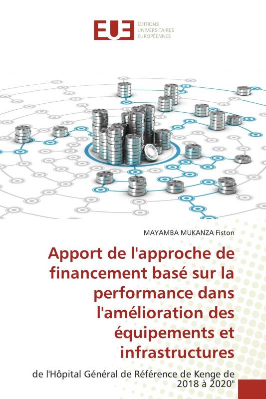 Apport de l'approche de financement basé sur la performance dans l'amélioration des équipements et infrastructures