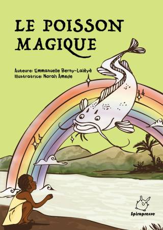 Le poisson magique Emmannuelle Berny-Lalèyè